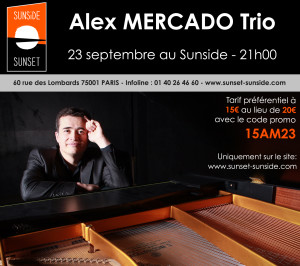 Alex Mercado trio at Sunside september 23rd 2015